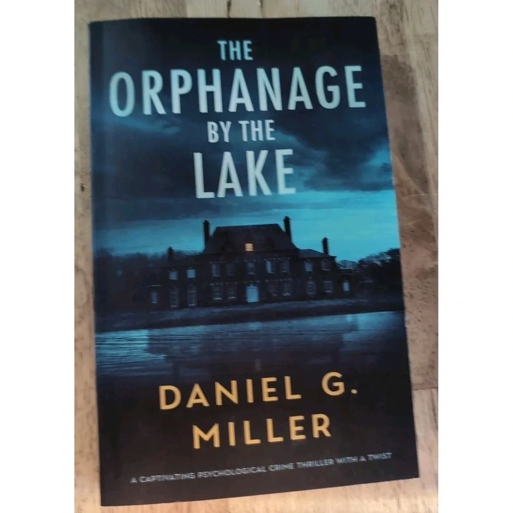 The Orphanage By The Lake:‎ A Captivating Psychological Crime Thriller With A...